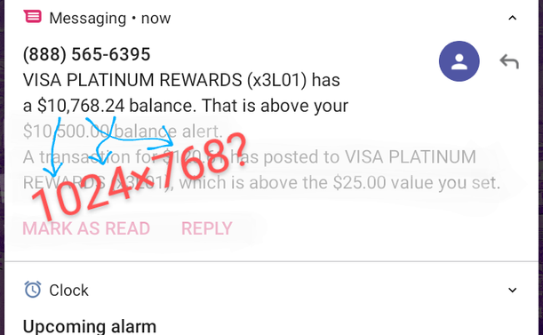 Android notification area, showing a text message about a credit card balance of $10,768.24, which is above a pre-set threshold for warning. The screen shot is additionally marked up to show how the digits can be rearranged to write "1024×768".