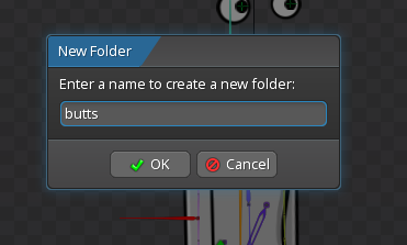 Enter a name to create a new folder:
butts