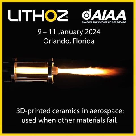 Promotional picture for Lithoz booth at AIAA Scitech, showing a silicon nitride nozzle we printed shooting flames. Tagline says "3D-printed ceramics in aerospace