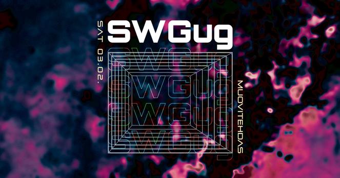 Flyer for 
Swäg presents:
SWGug
Sat 03.02.2024
at Muovitehdas, Tampere-