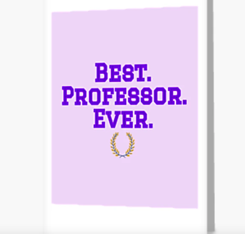 Best Professor Ever is shown in purple on a greeting card.