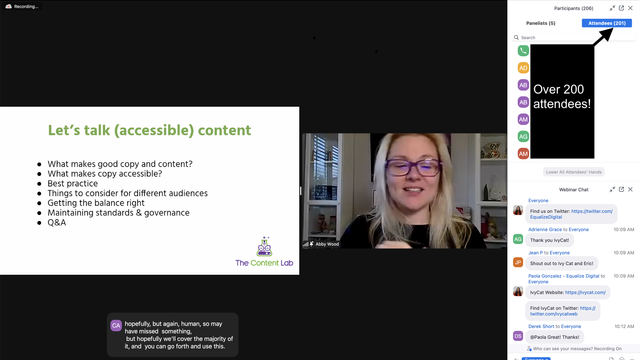 Abby Wood on Zoom next to a slide with the headline, "Let's talk (accessible) content" and bullet points for the outline of her talk: what makes good copy and content, what makes copy accessible, best practice, things to consider for different audiences, getting the balance right, and maintaining standards and governance. The full Zoom window is visible and there's a call out highlighting that there are over 200 attendees.