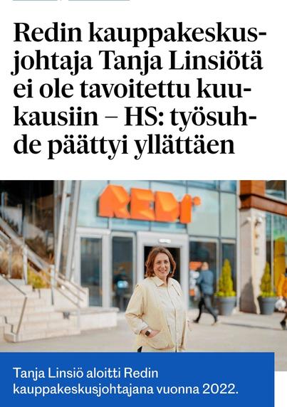 "Redin kauppakeskusjohtaja Tanja Linsiötä ei ole tavoitettu kuukausiin – HS: työsuhde päättyi yllättäen" - Helsingin Uutiset