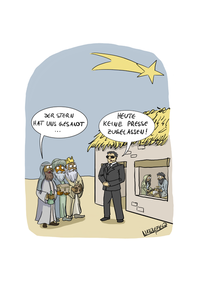 Im Cartoon erreichen die heiligen drei Könige gerade die Krippe, mit den Worten "Der Stern hat uns gesandt...", worauf ein Bodyguard, in schwarzem Anzug, Sonnenbrille und ernster Mine antwortet: "Heute keine Presse zugelassen!"
