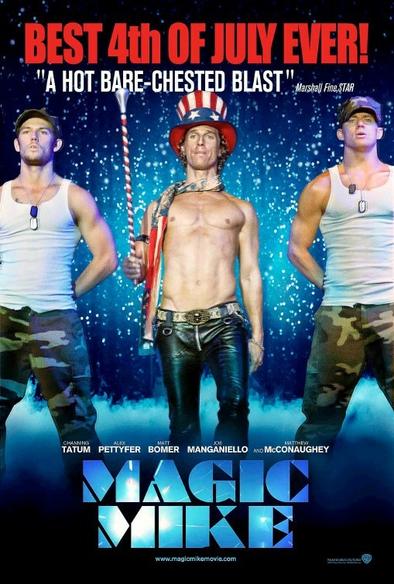 Magic Mike Onesheet. Nothing to see here.