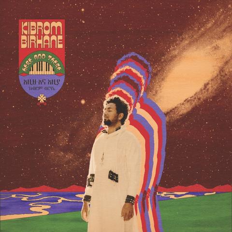 Kibrom Birhane - Here And There