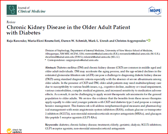 Abstract
Diabetes mellitus (DM) and chronic kidney disease (CKD) are common in middle aged and older adult individuals. DM may accelerate the aging process, and the age-related declines in the estimated glomerular filtration rate (eGFR) can pose a challenge to diagnosing diabetic kidney disease (DKD) using standard diagnostic criteria especially with the absence of severe albuminuria among older adults. In the presence of CKD and DM, older adult patients may need multidisciplinary care due to susceptibility to various health issues, e.g., cognitive decline, auditory or visual impairment, various comorbidities, complex medical regimens, and increased sensitivity to medication adverse effects. As a result, it can be challenging to apply recent therapeutic advancements for the general population to older adults. We review the evidence that the benefits from these newer therapies apply equally to older and younger patients with CKD and diabetes type 2 and propose a comprehensive management. This framework will address nonpharmacological measures and pharmacological management with renin angiotensin system inhibitors (RASi), sodium glucose co-transporter 2 inhibitors (SGLT2i), non-steroidal mineralocorticoids receptor antagonists (MRAs), and glucagon like peptide 1 receptor agonists (GLP1-RAs).
Keywords: diabetes; chronic kidney disease; treatment; elderly; geriatric; dialysis; SGLT2 inhibitors; GLP1 receptor agonists; non-steroidal mineralocorticoid antagonists