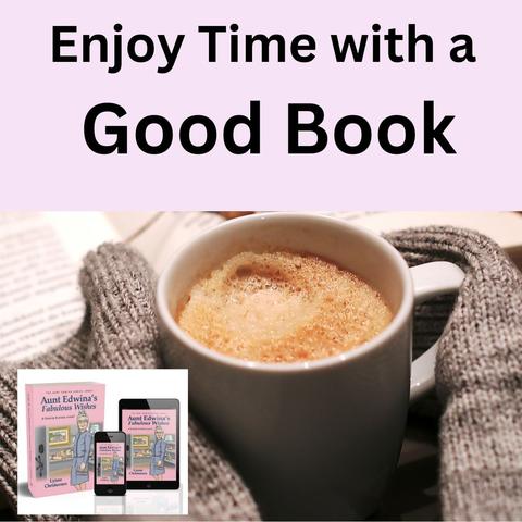 A book, frothy coffee and hands wrapped inside sweater sleeves. Small images of Aunt Edwina's Fabulous Wishes novel in the lower left corner.