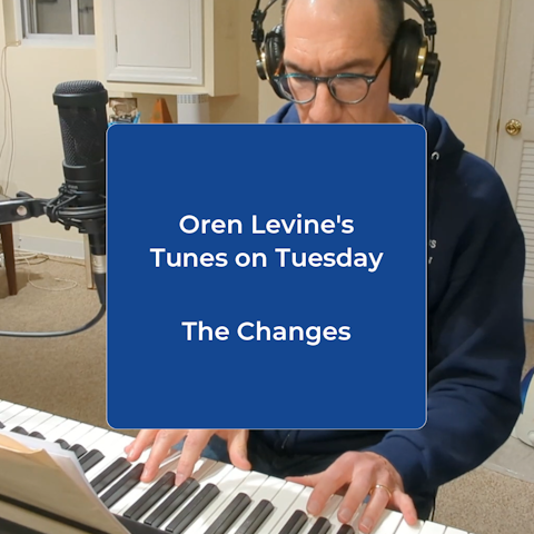 Oren Levine's Tunes on Tuesday: The Changes