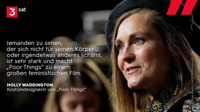 Foto von Holly Waddington, Kostümdesignerin von „Poor Things“ mit Zitat: „Jemanden zu sehen, der sich nicht für seinen Körper oder irgendetwas anderes schämt, ist sehr stark und macht „Poor Things“ zu einem großen feministischen Film.“