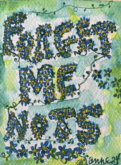 The word forget me nots is written in tiny blue forget me not flowers. A twining vine connects the letters