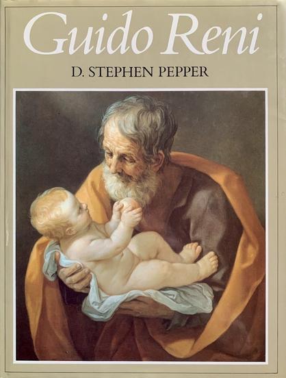 A book entitled Guido Reni, by D. Stephen Pepper. Cover shows a painting by Reni of Joseph holding the infant Christ. They are looking at each other.