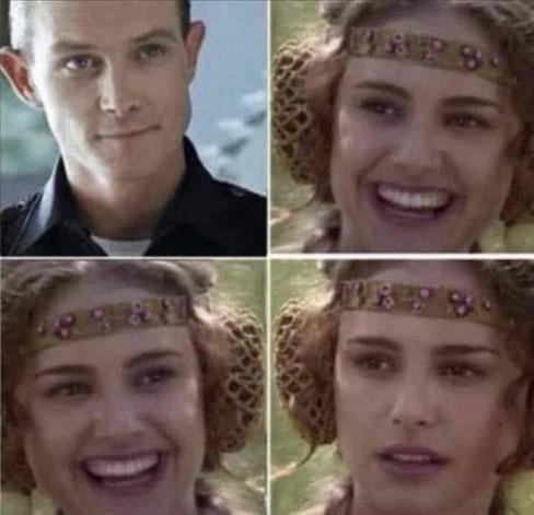 Padme reaction meme. 
The T1000 looks at Padme. 
Padme is laughing. 
A laughing Padme looks at Pademe. 
Padme looks worried.