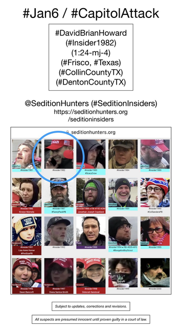 Photos of January 6th riot suspects who were observed inside the US Capitol Building, including David Brian Howard (Frisco, Texas).
