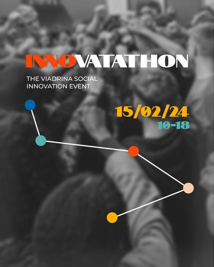 An advertising flyer for the Innovatathon event. It has a blurry background with a lot of people raising their fist in excitement. It shows a loose netgraph of 5 nodes. Above that it reads: innovatathon. the viadrina social innovation event. 15/02/24 10-18
