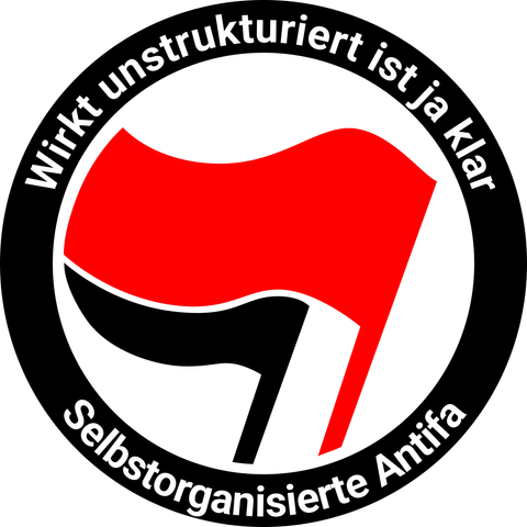 Antifasticker mit Text
Wirkt unstrukturiert ist ja klar
Selbstorganisierte Antifa