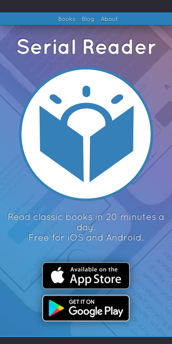 Screenshot of Serial Reader’s website. The text reads: “Serial Reader – Read classic books in 20 minutes a day. Free for iOS and Android.”
