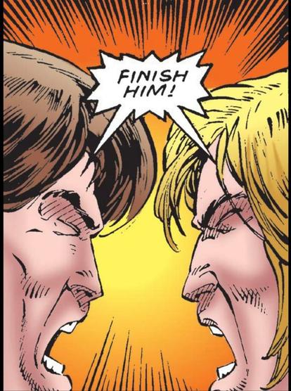 Face to face, two men with eyes squeezed closed shout in unison: "FINISH HIM!"