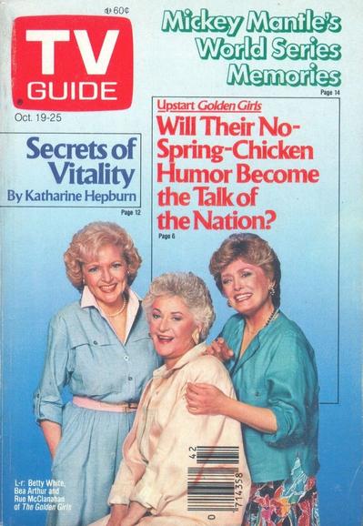 Betty White, Bea Arthur, and Rue McClanahan pose for the cover. The stories are - Mickey Mantle's World Series Memories. Secrets of Vitality by Katharine Hepburn.