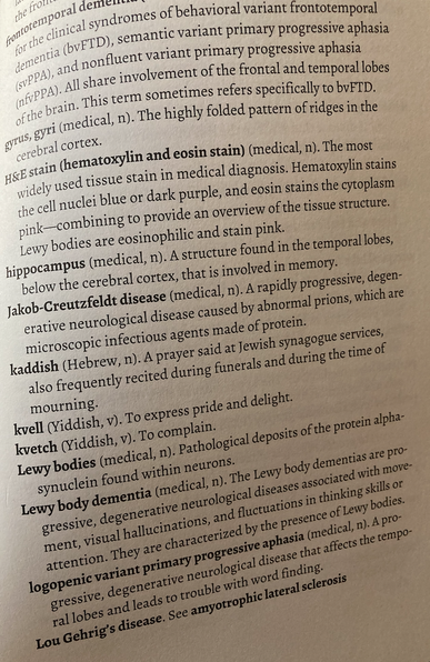 Glossary from Finding the right words, including Yiddish words like kvell and kvetch and neurological words like hippocampus Lewy Bodies.