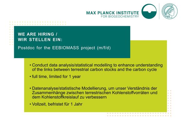 WE ARE HIRING / WIR STELLEN EIN: Postdoc for the EEBIOMASS project (m/f/d)
- Conduct data analysis/statistical modelling to enhance understanding of the links between terrestrial carbon stocks and the carbon cycle
- full time, limited for 1 year

- Datenanalyse/statistische Modellierung, um unser Verstandnis der Zusammenhange zwischen terrestrischen Kohlenstoffvorraten und dem Kohlenstoffkreislauf zu verbessern
- \/ollzeit, befristet fur 1 Jahr