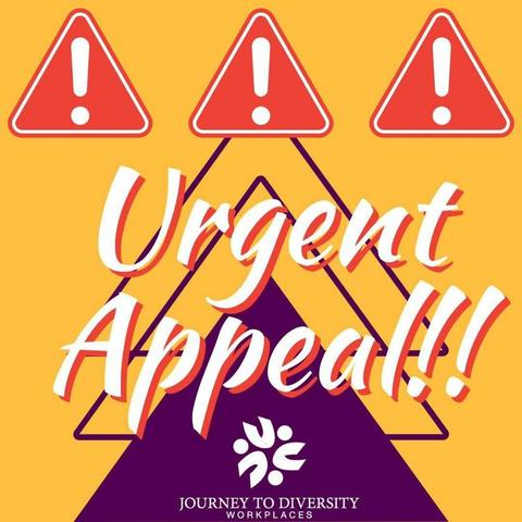 Urgent Appeal!! Journey to Diversity Workplaces