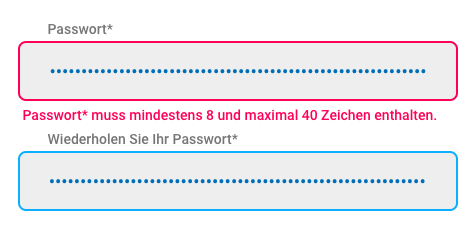 Passworteingabefeld bei Registrierung eines Accounts, Fehlermeldung in rot: "Passwort muss mindestens 8 und maximal 40 Zeichen enthalten."