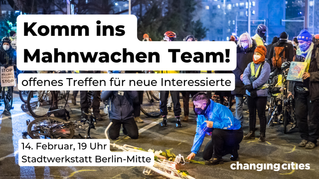 Komm ins Mahnwachen-Team: 14. Fabruar um 19 Uhr, Stadtwerkstatt Berlin-Mitte steht vor einem Foto, auf dem eine Person eine Blume neben einem Geisterrad ablegt. Dahinter stehen weitere Menschen.