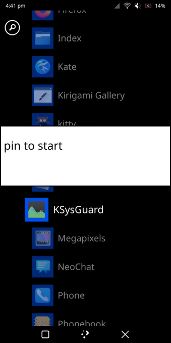RetiledStart All Apps list showing how only the app you long-press on (to open the "pin to start" context menu), in this case KSysGuard, is fully opaque and at 100% scale. All the rest are at 50% opacity and 90% scale. This is basically what Windows Phone does, but I might need to adjust it.

Also you might have noticed I have kitty (nya-nya) installed, it's apparently supposed to be a touch-friendly terminal according to the postmarketOS wiki but it doesn't seem to run in Plasma Mobile. I refuse to use Hyprland even if it works properly there (kitty was mentioned on the postmarketOS wiki page on it) due to the hate allowed in the community and perpetrated by the main developer.