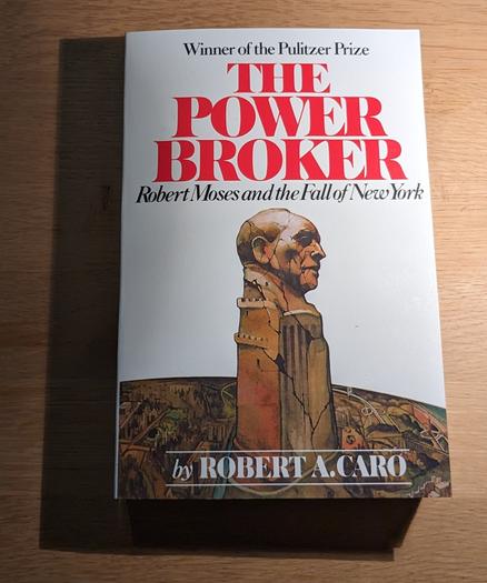 a copy of Robert Caro's "The Power Broker"