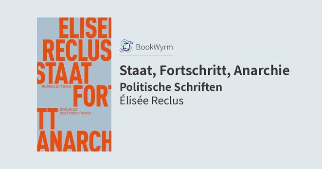 Élisée Reclus: Staat, Fortschritt, Anarchie (Paperback, German language, 2024, Matthes & Seitz Berlin)