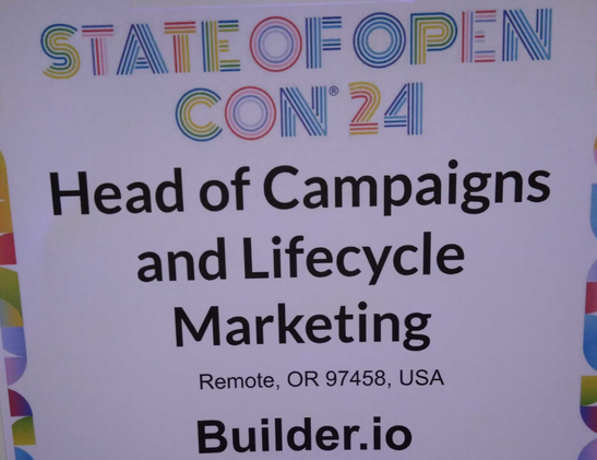 STATE OF OPEN CON 24 | Head of Campaigns and Lifecycle Marketing | Remote, USA | Builder.io