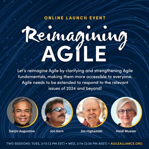 Headline: "Reimaging Agile" over an abstract blue background with photos of the 4 event speakers: Sanjiv Augustine, Jon Kern, Jim Highsmith, and Heidi Musser.