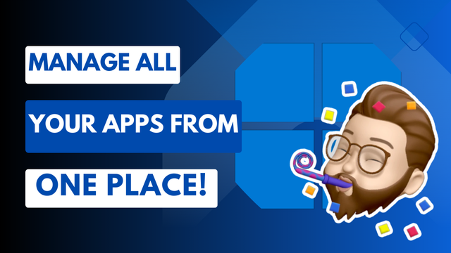 YouTube Thumbnail Image highlighting the Windows Logo with the caption "Manage All Your Apps from One Place!"