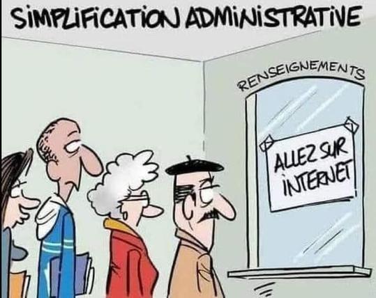 Titre du dessin : SIMPLIFICATION ADMINISTRATIVE

Une queue de 4 personnes devant un guichet marqué "Renseignements" et sur la vitre du guichet est scotchée une feuille de papier A4 Caption= ALLEZ SUR INTERNET