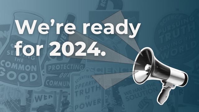 Photo of signs at a pro-science rally with a megaphone graphic and decorative elements in foreground Text overlay reads "We're ready for 2024."