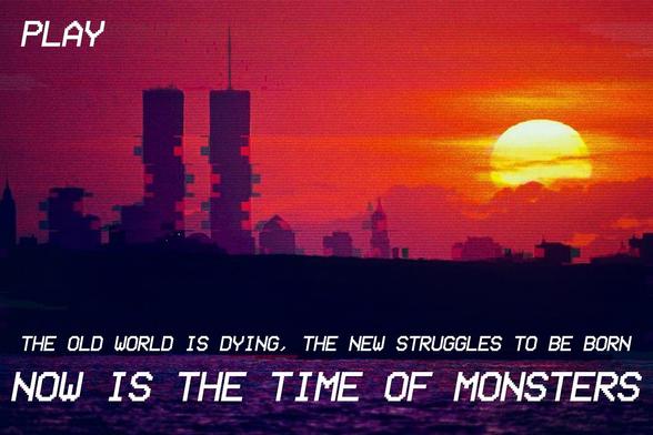 Lo-fi drawing of broken down houses and towers, with the text "The old world is dying, the new struggles to be born. Now is the time of monsters."