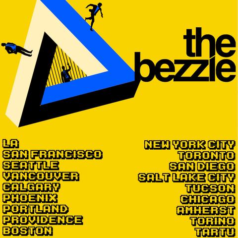 A yellow square featuring the stylized title 'The Bezzle' and the image motif from the book's cover (an Escher-esque triangle whose center is filled with bars that imprison a male figure in a suit; two more male figures run up and down the triangle's edges). Beneath this, a list of cities: 'LA, San Francisco, Seattle, Vancouver, Calgary, Phoenix, Portland, Providence, Boston, New York City, Toronto, San Diego, Salt Lake City, Tucson, Chicago, Amherst, Torino, Tartu.'
