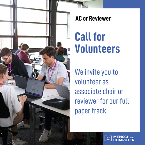 English: Text on the image: "Call for Volunteers: We invite you to volunteer as associate chair or reviewer for our full paper track" The text is written in a white rectangle. In the background, there is an image of people working on laptops at their tables.

Deutsch: Text im Bild: "Call for Volunteers: We invite you to volunteer as associate chair or reviewer for our full paper track" Der Text ist in einem weißen Rechteck geschrieben. Im Hintergrund befindet sich ein Bild von mehreren Menschen, die am Tisch sitzen und an ihren Laptops arbeiten.