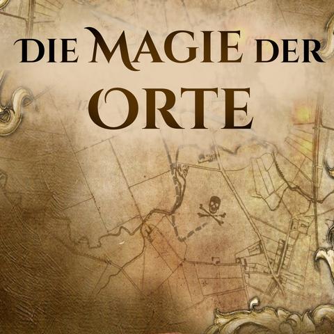 Schrift: Die Magie der Orte
Der Hintergrund zeigt eine vergilbte Schatzkarte.