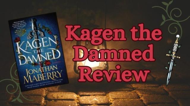 image depicts an old fashioned lantern lighting up a cobbled fog darkned street. Vines swirl in the corners. A dagger wrapped in vines to the right, and the words "Kagen the Damned Review" in red to its left, the book cover on its left.