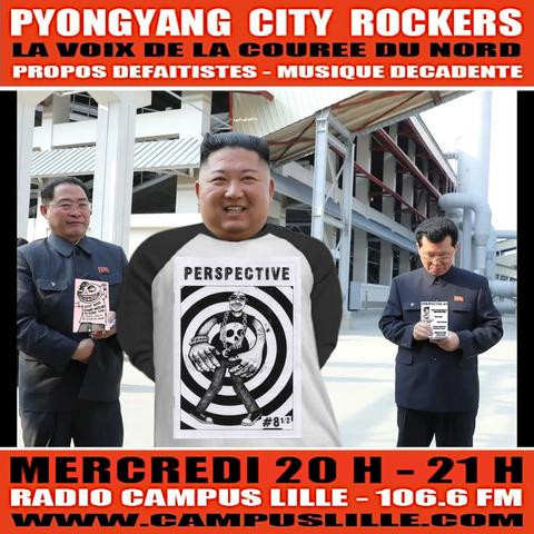 Flyer du Pyongyang City Rockers #327, avec le Suprême Leader affichant un superbe t-shirt du zine Perspective