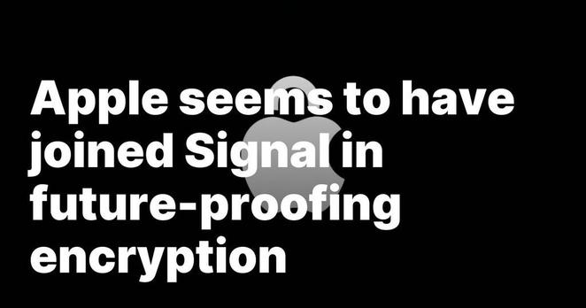 "Apple seems to have joined Signal in future-proofing encryption" text laid over the Apple Security logo.