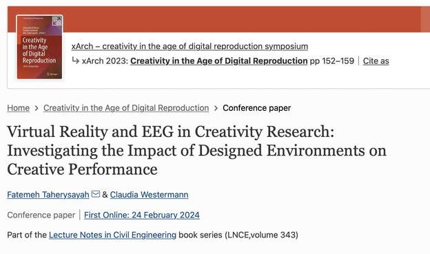 Screenshot of "Virtual Reality and EEG in Creativity Research: Investigating the Impact of Designed Environments on Creative Performance"  by Fatemeh Taherysayah & Claudia Westermann 

Part of the Lecture Notes in Civil Engineering book series (LNCE,volume 343)