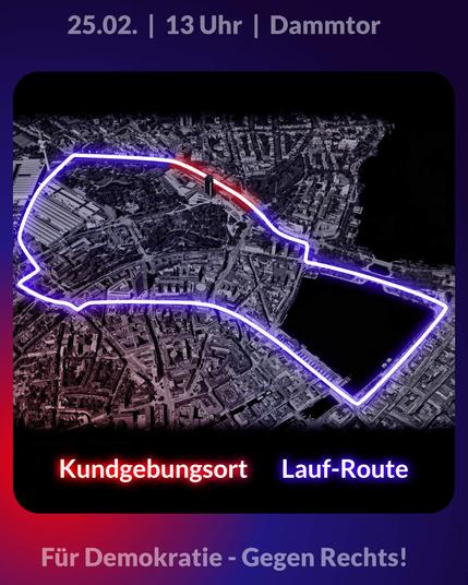 Oben Text: 25.02. | 13 Uhr | Dammtor

In der Mitte eine 3-dimensionale-Karte der Hamburger Innenstadt in schwarz-weiß. Darauf ist in weiß der Kundgebungsort eingezeichnet entlang der Edmund-Siemers-Allee. In blau ist der Familien-Treffpunkt eingezeichnet, der vor dem Hauptgebäude der Uni Hamburg, Edmund-Siemers-Allee 1 (auf der rechten Straßenseite) ist. Der Inklusionsbereich befindet sich vor der Bühne, kurz vor der Gabelung zur Bundestraße. 

Unten der Text: Wir sind die Brandmauer!