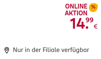 Screenshot-Ausschnitt der Rossmann-Homepage. Ein Produkt wird preisreduziert im Rahmen einer "Online Aktion" beworben. Darunter steht in kleinerer Schrift: "Nur in der Filiale verfügbar"