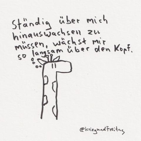 Cartoon. Eine Giraffe denkt: Ständig über mich hinauswachsen zu müssen, wächst mir so langsam über den Kopf.