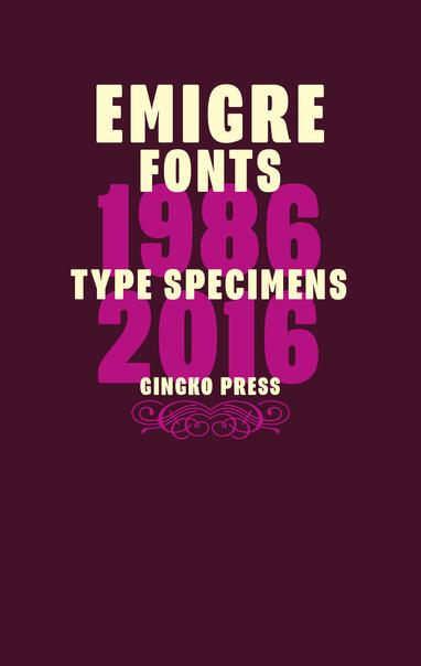 Emigre Fonts Book
Published by Gingko Press.
752 pages, Hardcover, 5.25 X 8.25 inches, 600 illustrations.

Designed and edited by Rudy VanderLans.
