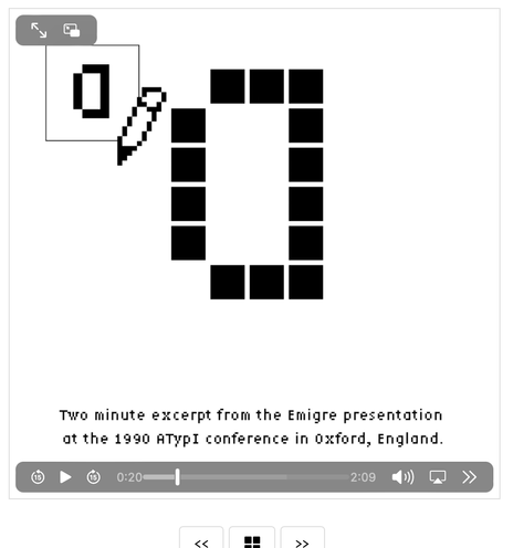Two minute excerpt from the Emigre presentation
at the 1990 ATypI conference in oxford, England.
0:20•
2:09
»