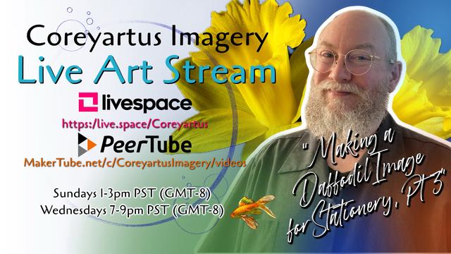 Promotional image for Coreyartus Imagery Live Art Stream featuring a smiling bald man with a beard, surrounded by graphic elements including a daffodil, a goldfish, and details of streaming times and platforms.
